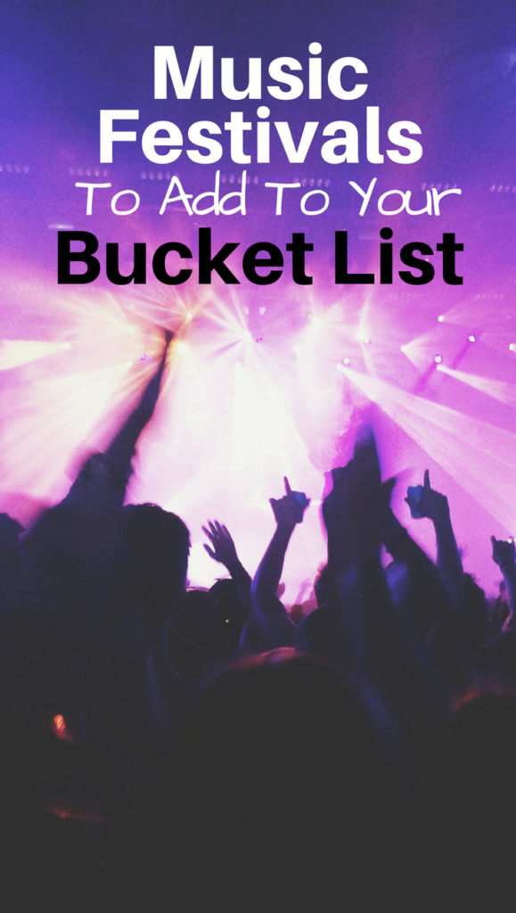 Crazy music festivals to experience before you're 30 2 Top Music Festivals in the world
